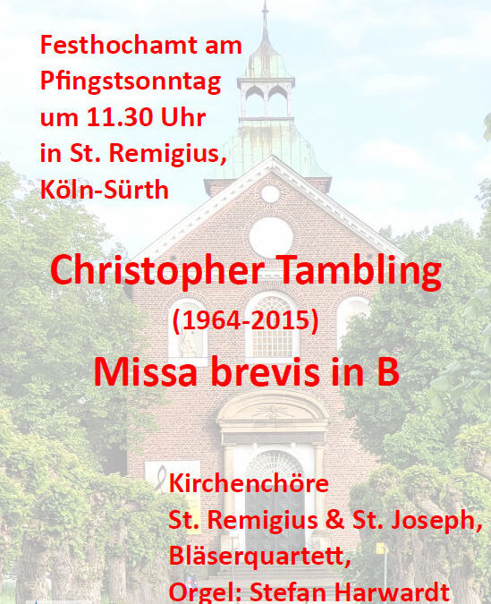 125 Jah­re Kir­chen­chor St. Remi­gi­us – Fest­mes­se zu Pfingsten