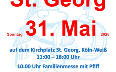 Pfarr­fest St. Georg am 31. Mai 2026  – 10 Uhr “Mes­se mit Pfiff” zum Auftakt
